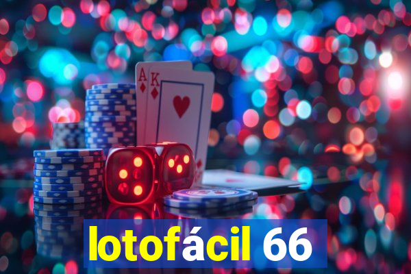 lotofácil 66