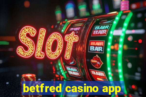 betfred casino app