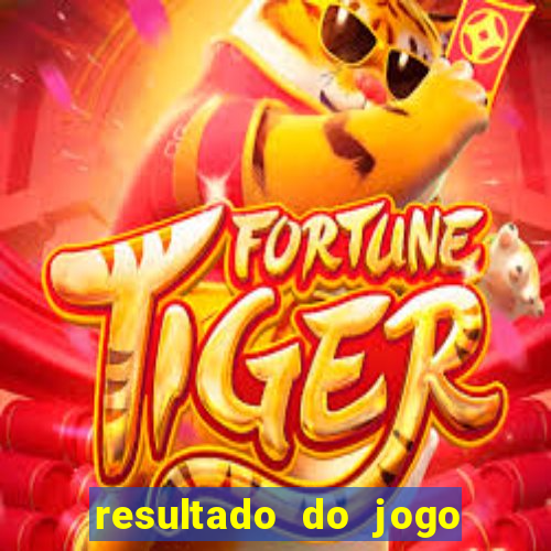 resultado do jogo de hoje brasileir?o série a