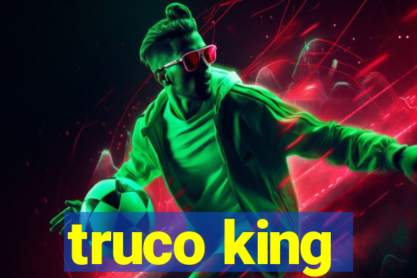 truco king