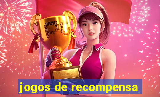 jogos de recompensa