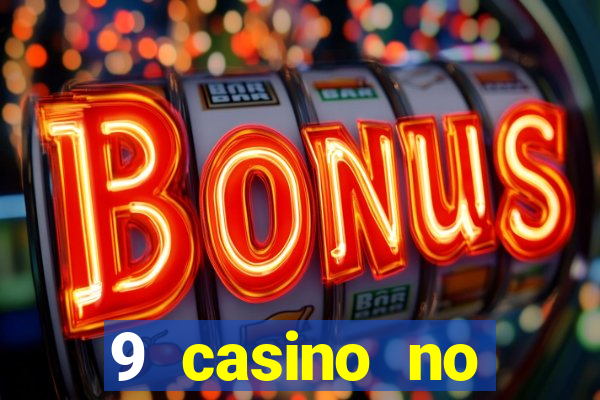 9 casino no deposit bonus