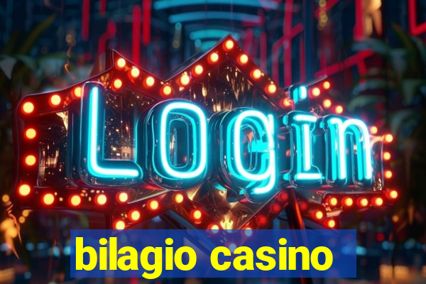 bilagio casino