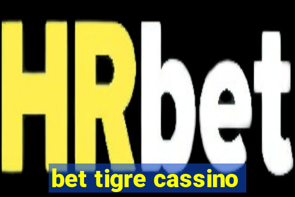 bet tigre cassino