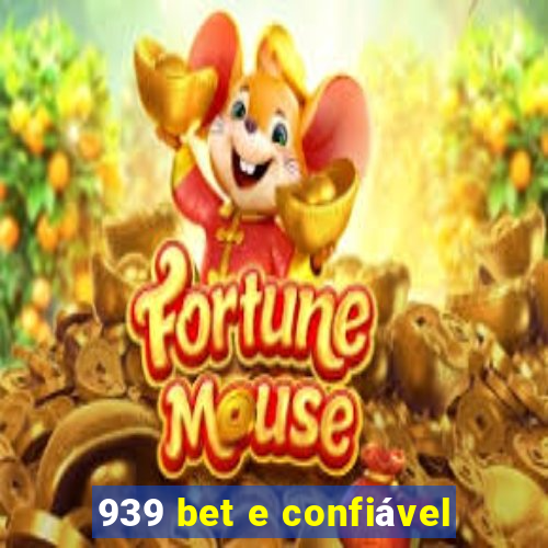 939 bet e confiável