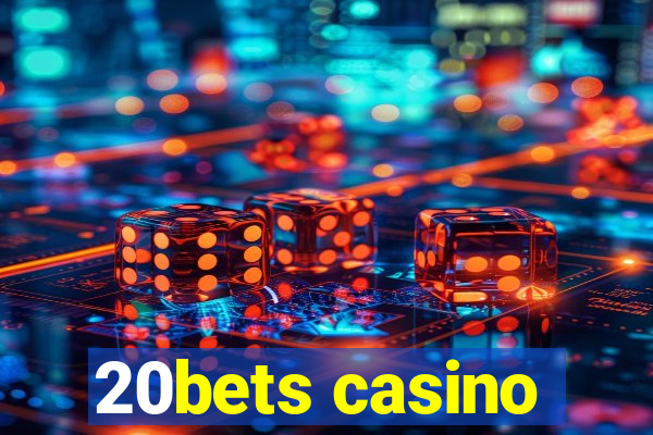 20bets casino