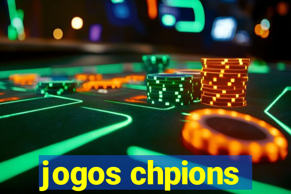 jogos chpions