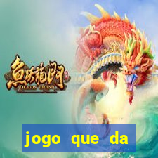 jogo que da dinheiro de verdade sem deposito