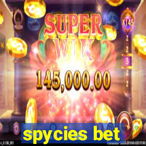 spycies bet