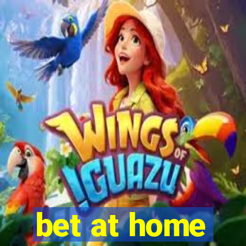 bet at home