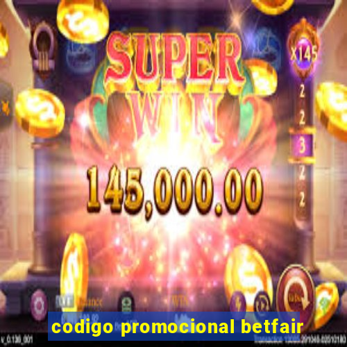 codigo promocional betfair