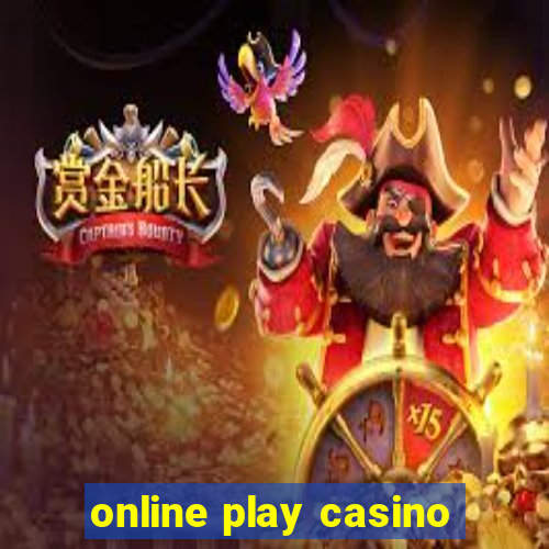 online play casino