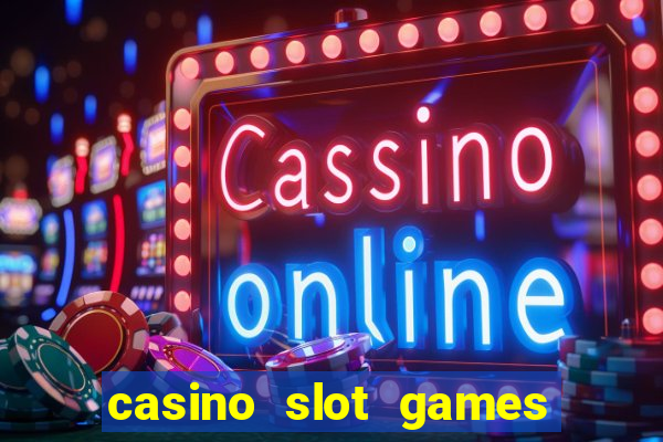 casino slot games real money