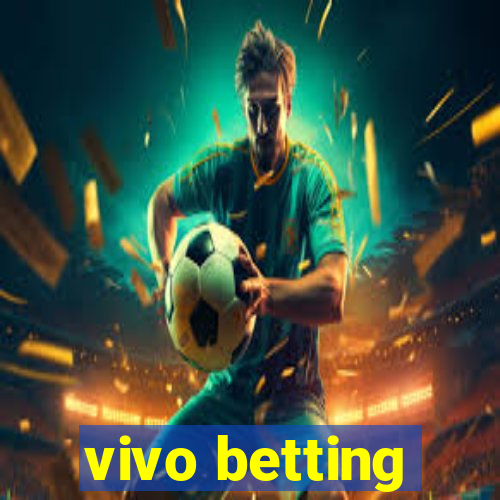 vivo betting