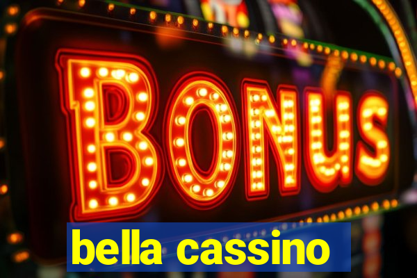 bella cassino