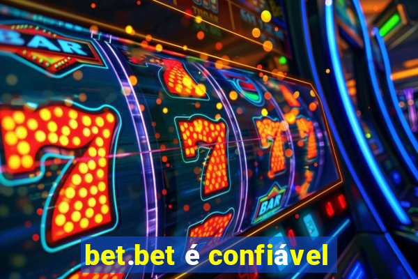 bet.bet é confiável