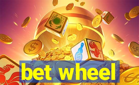 bet wheel