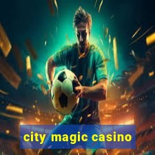 city magic casino