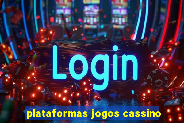 plataformas jogos cassino