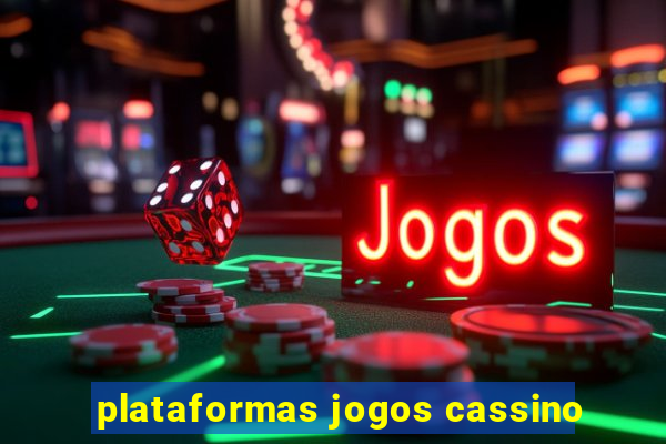 plataformas jogos cassino