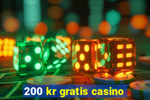 200 kr gratis casino