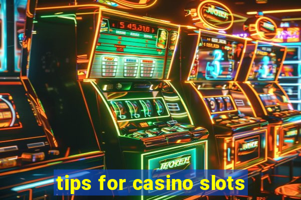 tips for casino slots