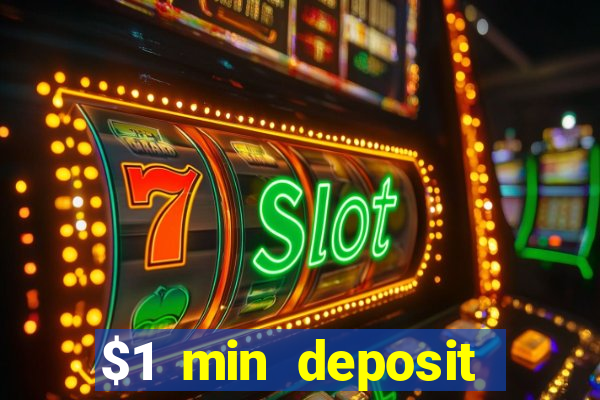 $1 min deposit mobile casino