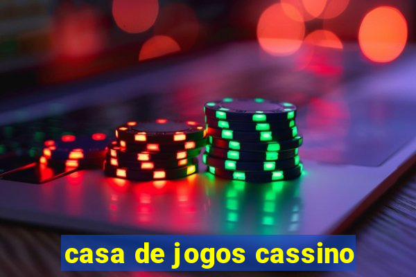 casa de jogos cassino