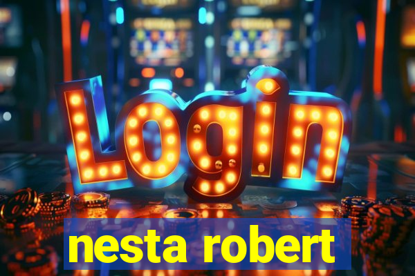 nesta robert