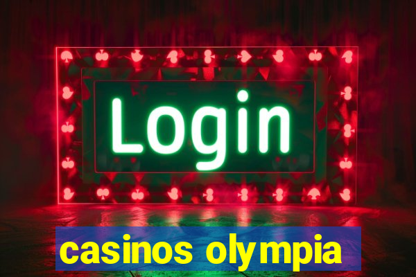 casinos olympia