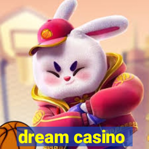 dream casino