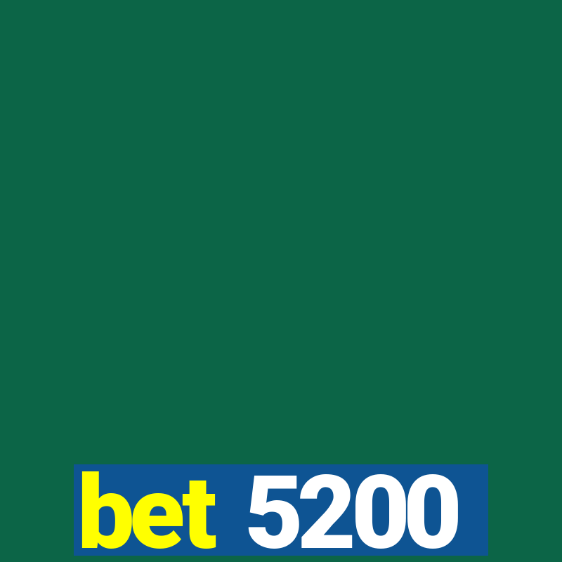 bet 5200