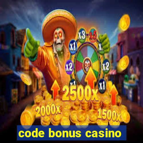 code bonus casino