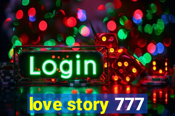 love story 777