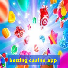 betting casino app