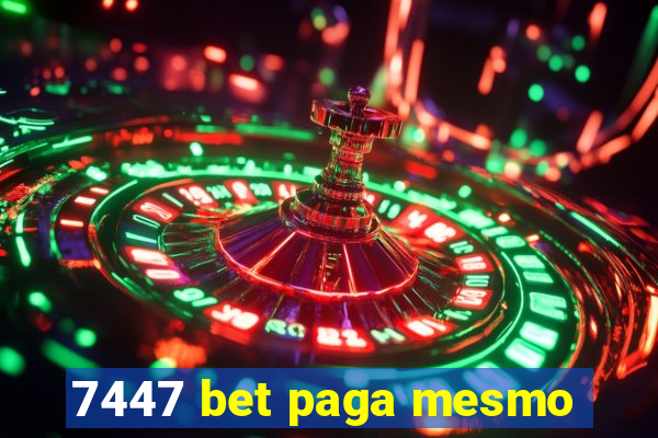 7447 bet paga mesmo