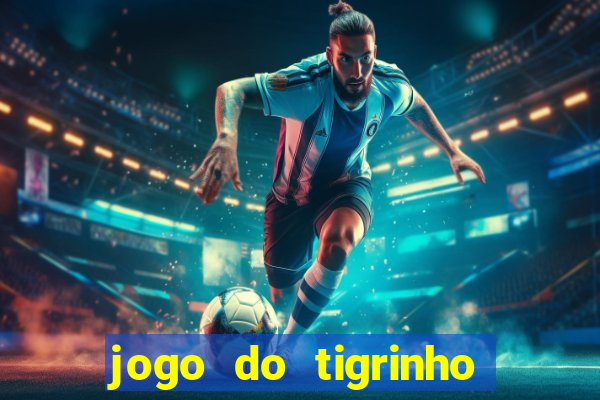 jogo do tigrinho que dá b?nus no cadastro