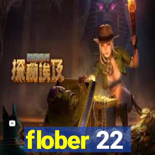 flober 22