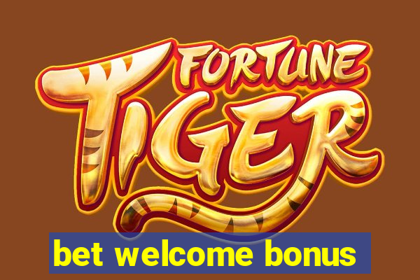 bet welcome bonus