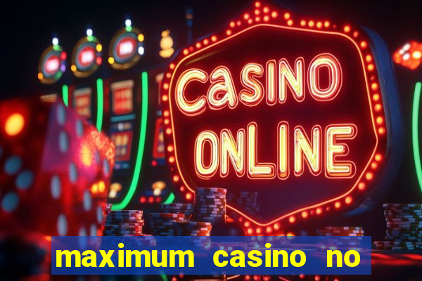 maximum casino no deposit bonus