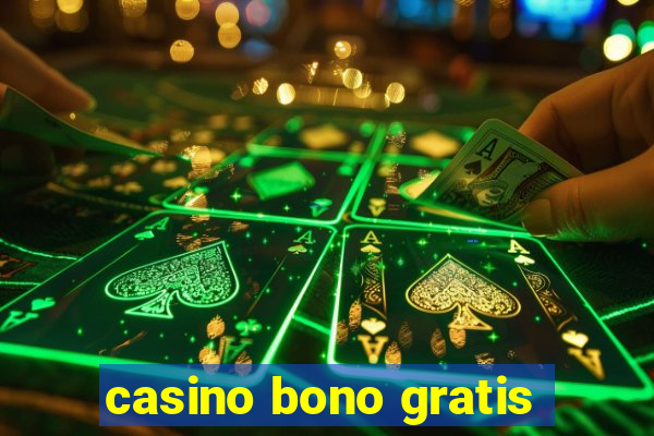 casino bono gratis