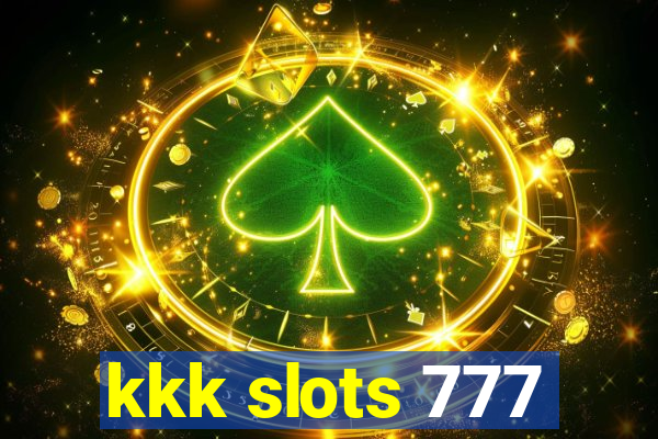 kkk slots 777