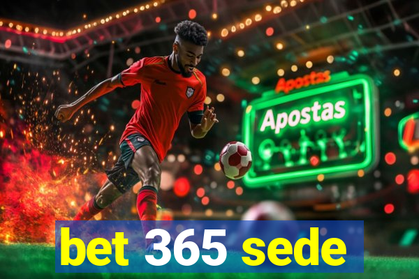 bet 365 sede