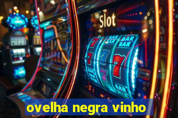 ovelha negra vinho