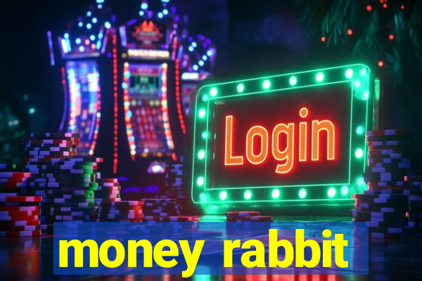 money rabbit