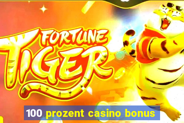 100 prozent casino bonus