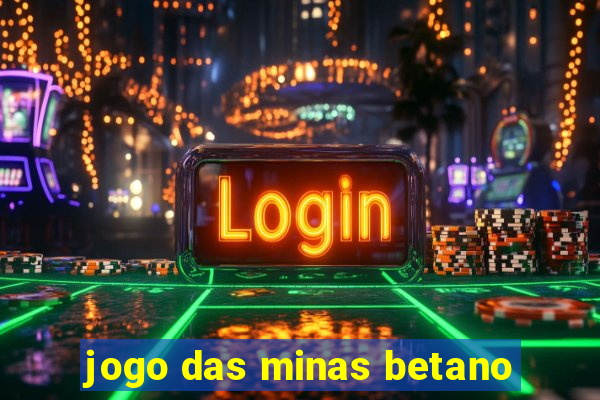 jogo das minas betano