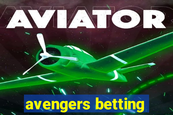 avengers betting