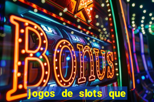 jogos de slots que da bonus no cadastro