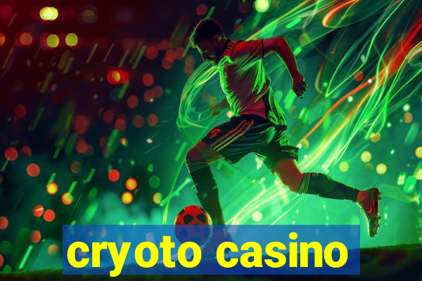 cryoto casino